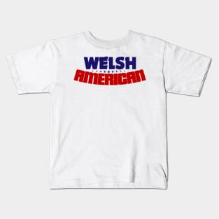 Welsh Americans Kids T-Shirt